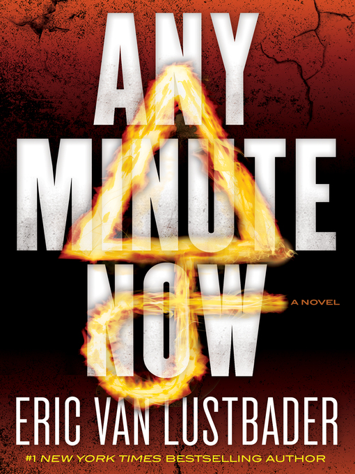 Title details for Any Minute Now by Eric Van Lustbader - Wait list